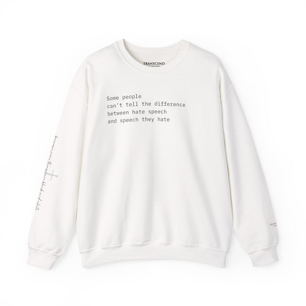 "SPEECH THEY HATE" Sweatshirt – Thinker Edition • Free Speech Series