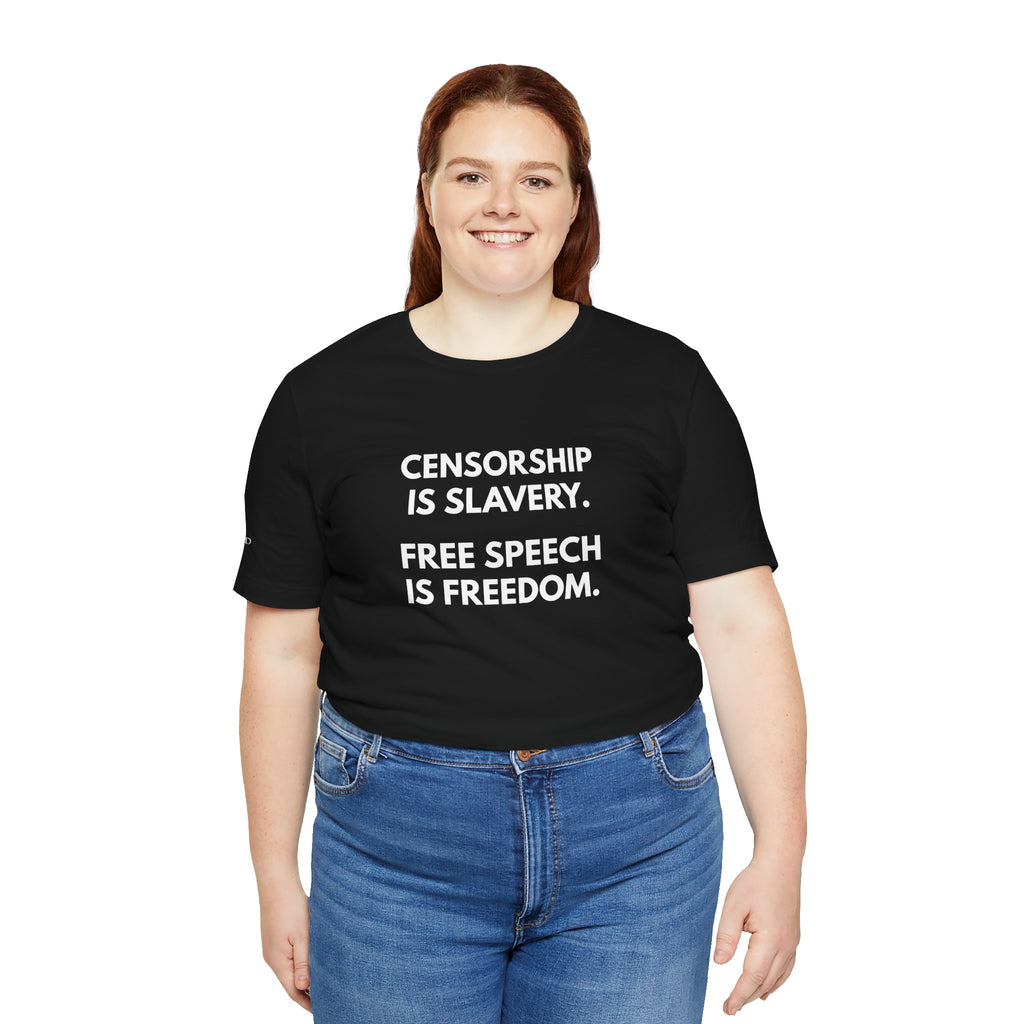 "CENSORSHIP IS SLAVERY" Tee – Bold Edition • Free Speech Series