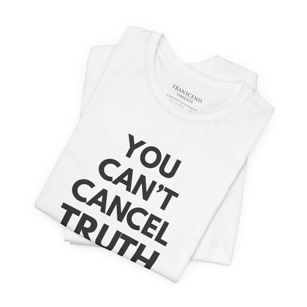 "CAN'T CANCEL TRUTH" Tee – Bold Edition • Free Speech Series
