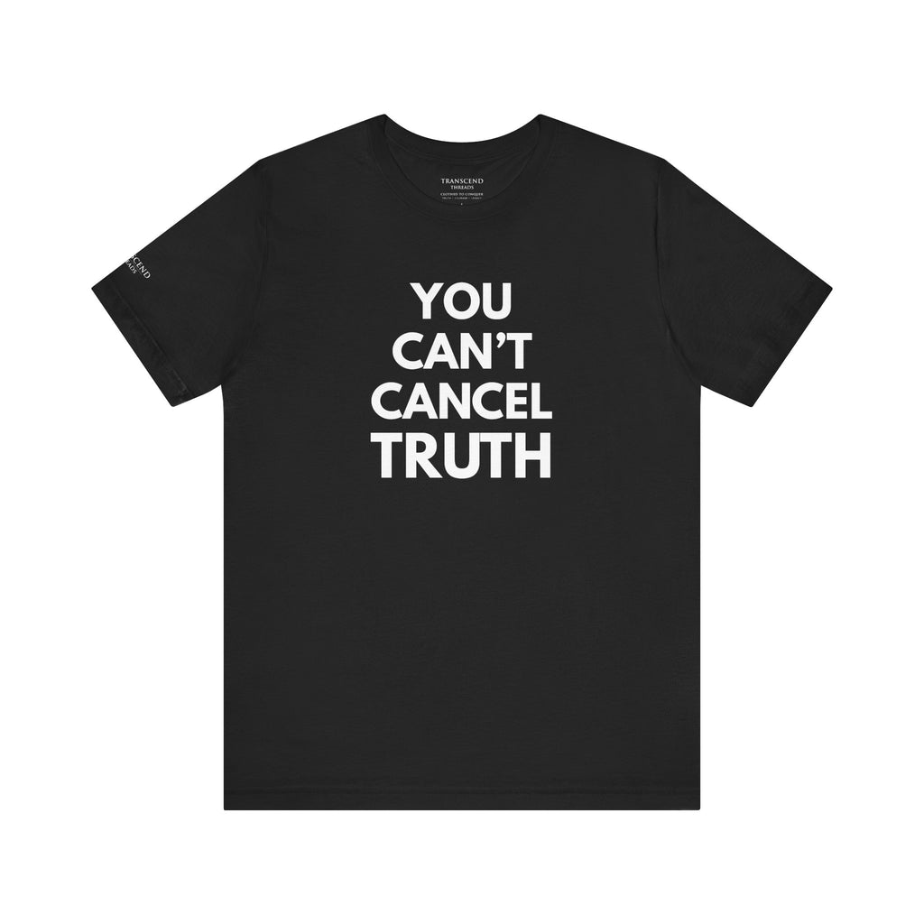 "CAN'T CANCEL TRUTH" Tee – Bold Edition • Free Speech Series