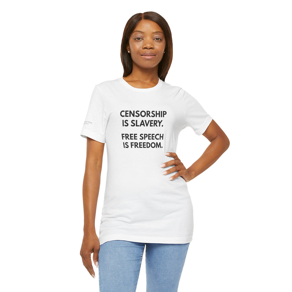 "CENSORSHIP IS SLAVERY" Tee – Bold Edition • Free Speech Series