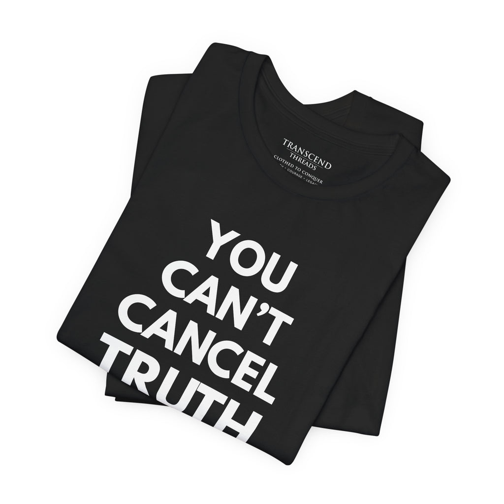 "CAN'T CANCEL TRUTH" Tee – Bold Edition • Free Speech Series